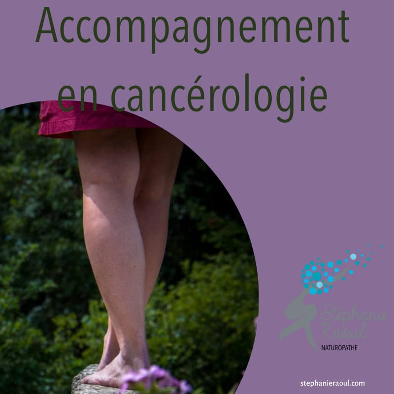 Accompagnement en cancérologie Aix-les-Bains de Stéphanie Raoul naturopathe Aix-les-Bains