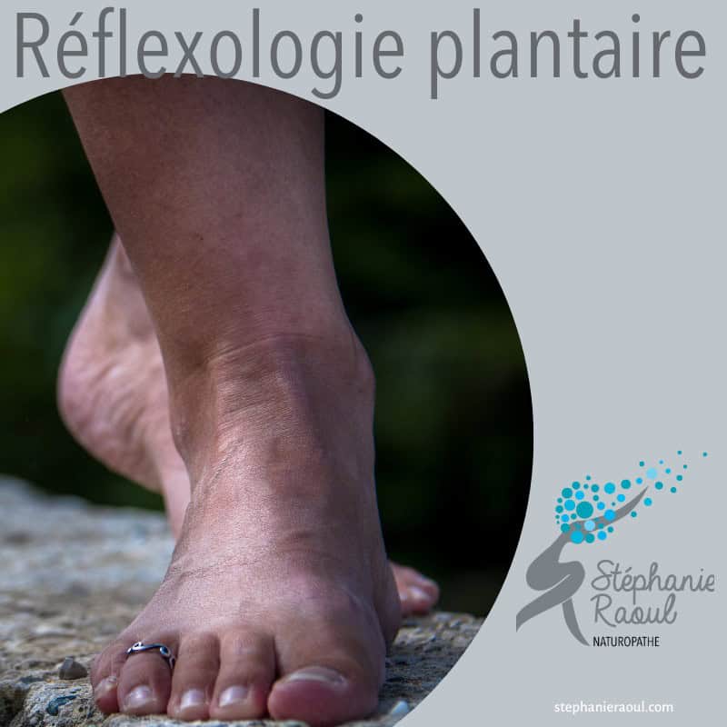 Réflexologie plantaire Aix-les-Bains pratiquée par Stéphanie Raoul naturopathe Aix-les-Bains